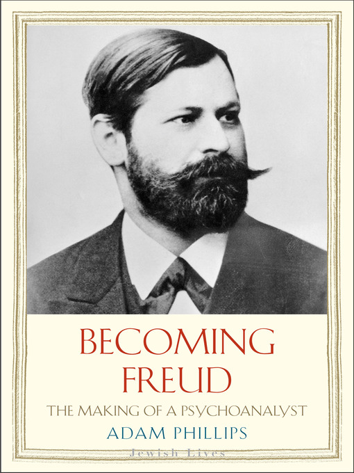 Title details for Becoming Freud by Adam Phillips - Wait list